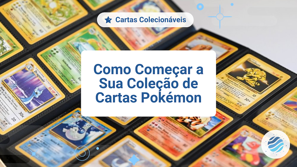 como comecar colecao cartas pokemon